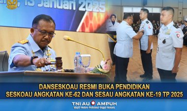 Danseskoau Resmi Buka Pendidikan Seskoau Angkatan ke-62 dan Sesau Angkatan ke-19 TP 2025