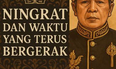 Ningrat dan Waktu yang Terus Bergerak