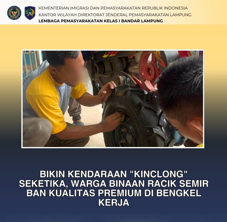 Warga Binaan Lapas Kelas I Bandar Lampung Produksi Semir Ban Premium di Bengkel Kerja