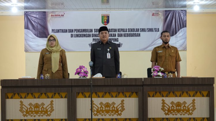 Kadisdikbud Prov. Lampung Lantik 51 Kepala Sekolah SMA/SMK/SLB, Harap Bawa Perubahan Nyata