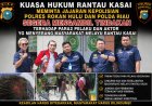 Kuasa Hukum PMRK Desak Kapolda Riau dan Kapolres Rokan Hulu Bersikap Tegas Atas Konflik Rantau Kasai