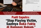 Padil Saputra: Jangan Bangun Opini, Buktikan di Pengadilan!