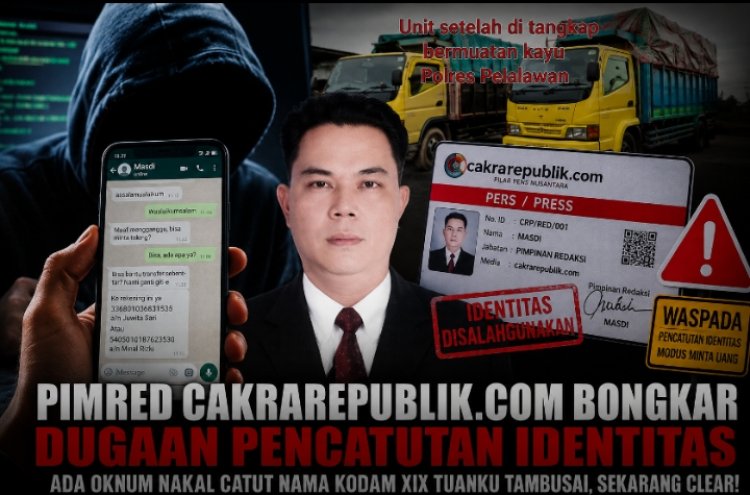 Pimred Cakrarepublik.com Bongkar Dugaan Pencatutan Identitas, Nama Anggota Kodam / XIX Tuanku Tambusai Ikut Dicatut Oknum