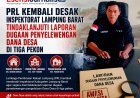 PRL Kembali Desak Inspektorat Lampung Barat Tindaklanjuti Laporan Dugaan Penyelewengan Dana Desa di Tiga Pekon