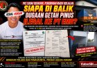 PKS Sudah Berakhir, Pengiriman Masih Berjalan. Siapa Dibalik Dugaan Getah Pinus Ilegal ke PT. EMB?