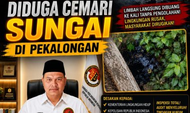 Kantongi Bukti Dugaan Limbah di Pekalongan, LPK-RI dan GMOCT Desak KLH, Polri Serta Kejaksaan Bertindak Tegas