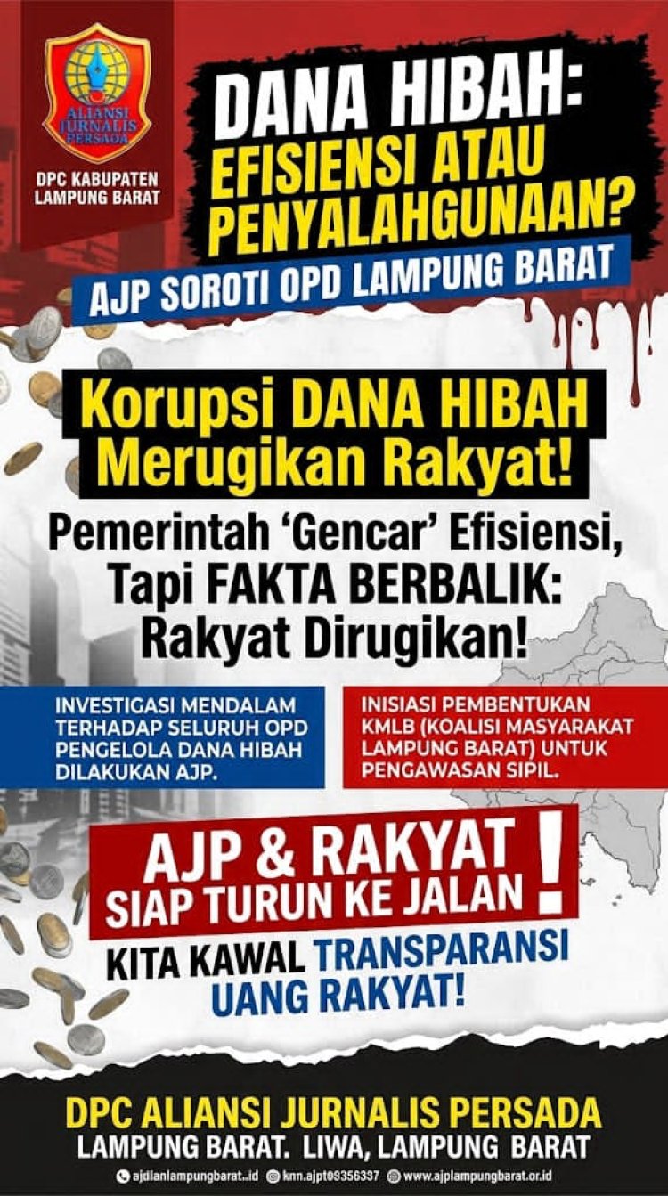 AJP Lampung Barat Soroti Dugaan Penyalahgunaan Dana Hibah OPD, Siapkan Aksi Massa dan Konsolidasi KMLB