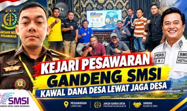 Kejari Pesawaran Gandeng SMSI Kawal Dana Desa Lewat Jaga Desa