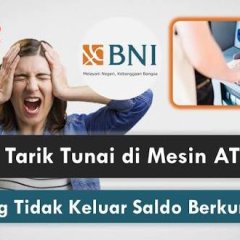 Cara Mengurus Transaksi tarik tunai ATM BNI Gagal tapi Saldo Berkurang